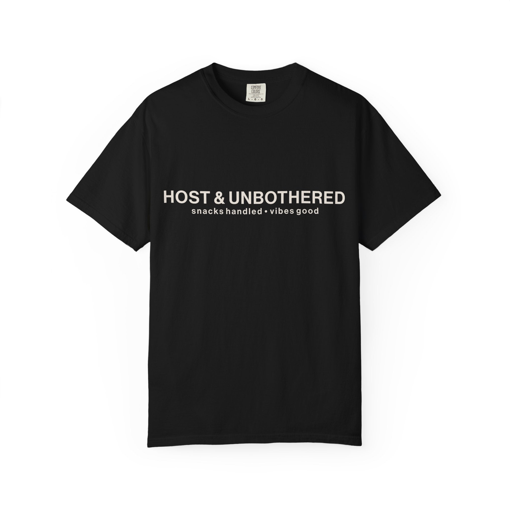 HOST & UNBOTHERED TEE